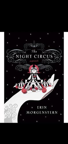 The Night Circus by Erin Morgenstern