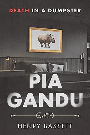 Pia Gandu  by Henry Bassett
