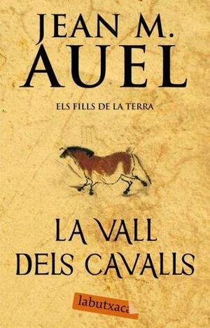 La Vall Dels Cavalls by Jean M. Auel