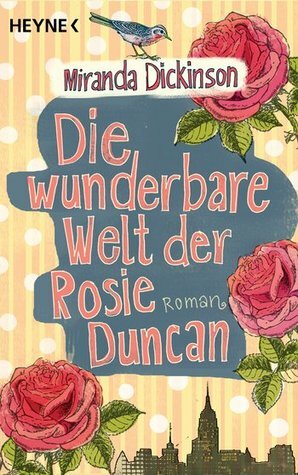 Die wunderbare Welt der Rosie Duncan by Miranda Dickinson, Alexandra Kranefeld