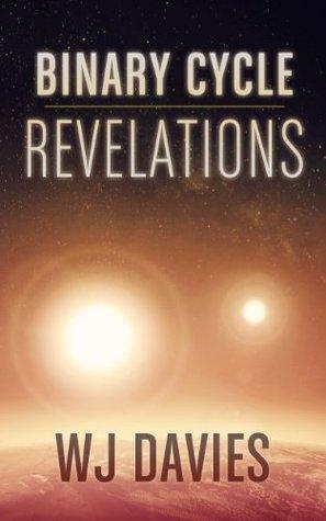 Binary Cycle: Revelations by W.J. Davies