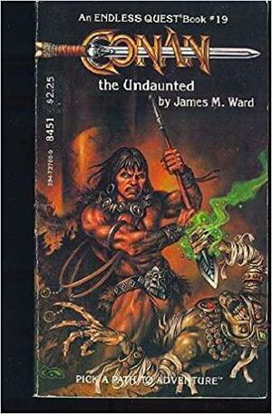 Conan the Undaunted by James M. Ward