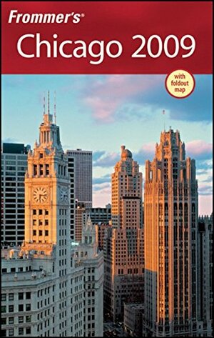 Frommer's Chicago 2009 by Elizabeth Canning Blackwell