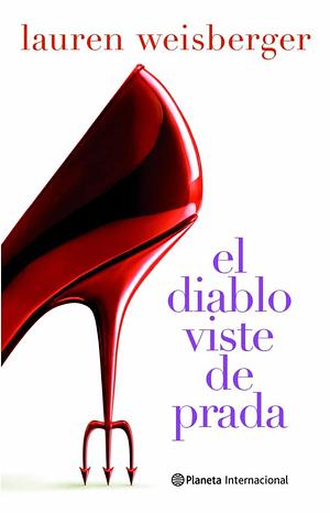 El diablo viste de Prada by Lauren Weisberger