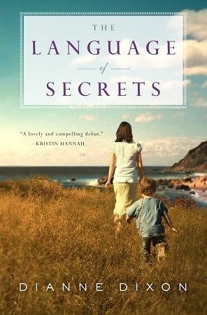 The Language of Secrets by Dianne Dixon