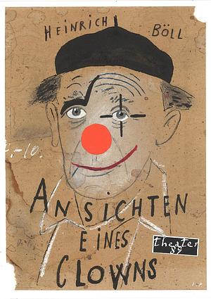 Ansichten Eines Clowns by Heinrich Böll