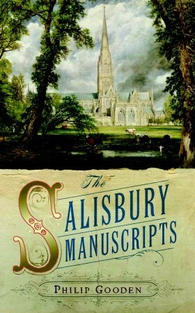 The Salisbury Manuscripts by Philip Gooden