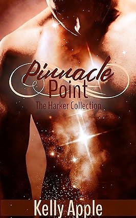 Pinnacle Point: The Harker Collection by Kelly Apple