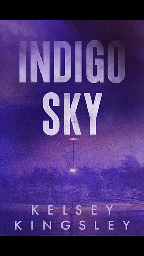 Indigo Sky by Kelsey Kingsley