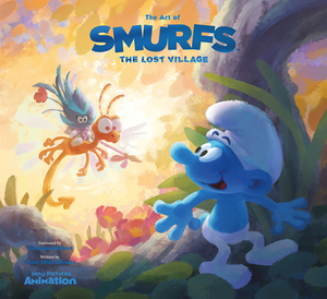 The Art of Smurfs: The Lost Village by Tracey Miller-Zarneke
