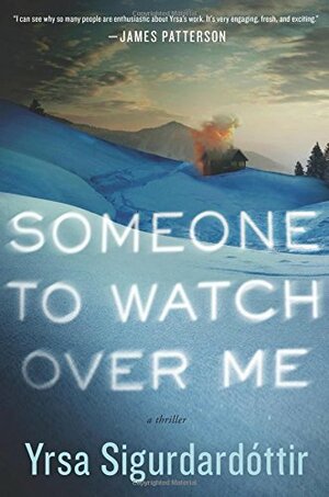 Someone to Watch Over Me by Yrsa Sigurðardóttir