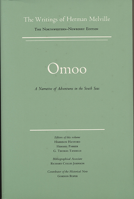 Omoo: A Narrative of Adventures in the South Seas, Volume Two, Scholarly Edition by Herman Melville