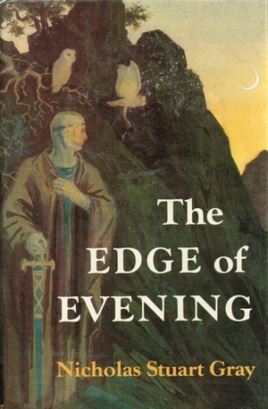 The Edge of Evening by Nicholas Stuart Gray