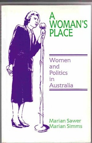 A Woman's Place by Marian Simms, Marian Sawer