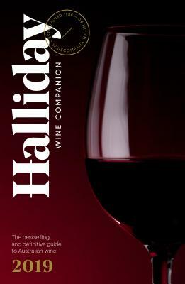 Halliday Wine Companion 2019: The Bestselling and Definitive Guide to Australian Wine by James Halliday