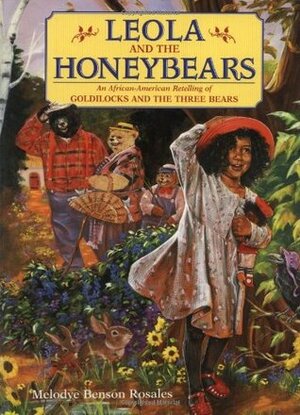 Leola and the Honeybears by Melodye Benson Rosales