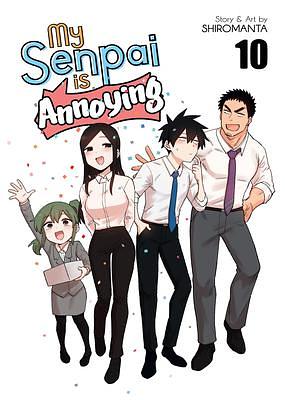 My Senpai is Annoying Vol. 10 by Shiromanta, Shiromanta