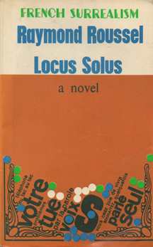 Locus Solus by Raymond Roussel