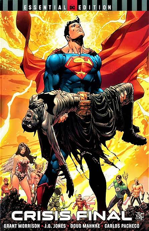 Crisis Final DC Essential Edition by Carlos Pacheco, Doug Mahnke, Grant Morrison, J.G. Jones