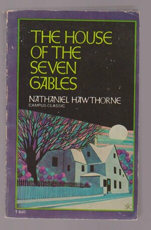 The House of the Seven Gables by Nathaniel Hawthorne