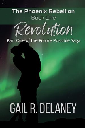 Revolution by Gail R. Delaney