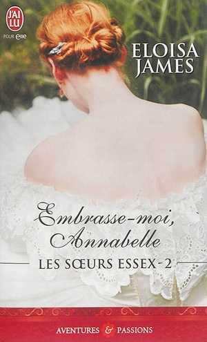 Embrasse-moi, Annabelle by Eloisa James
