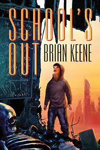 School's Out by Brian Keene