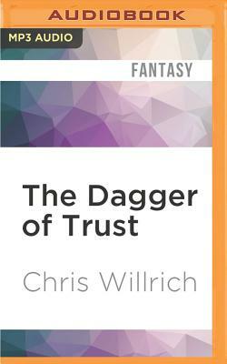 The Dagger of Trust by Chris Willrich