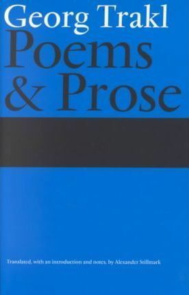 Poems and Prose by Georg Trakl, Alexander Stillmark