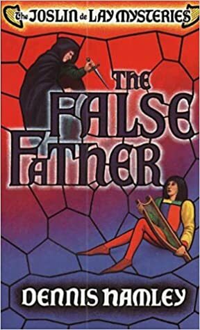 The False Father by Dennis Hamley