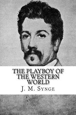 The Playboy of the Western World by J.M. Synge