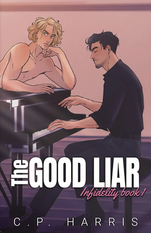 The Good Liar by C.P. Harris