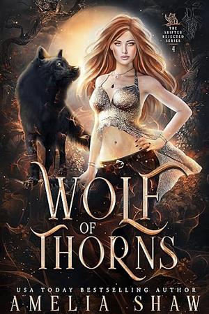 Wolf of Thorns by Amelia Shaw