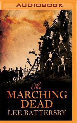 The Marching Dead by Lee Battersby