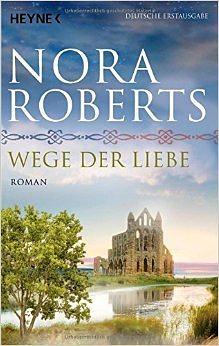 Wege der Liebe by Nora Roberts