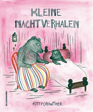 Kleine nachtverhalen by Kitty Crowther