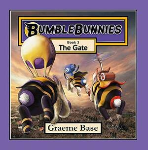 BumbleBunnies: The Gate by Graeme Base