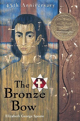 The Bronze Bow by Elizabeth G. Speare