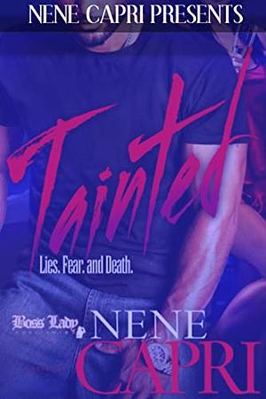 Tainted by NeNe Capri