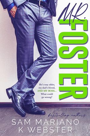 Mr. Foster by Sam Mariano, K Webster