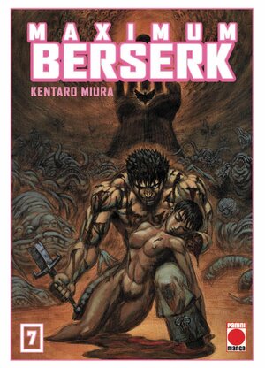 Maximum Berserk, tomo 7 by Kentaro Miura