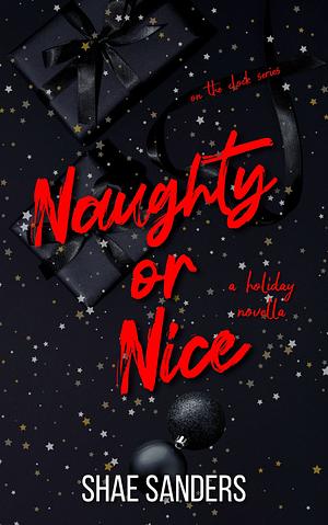 Naughty or Nice by Shae Sanders