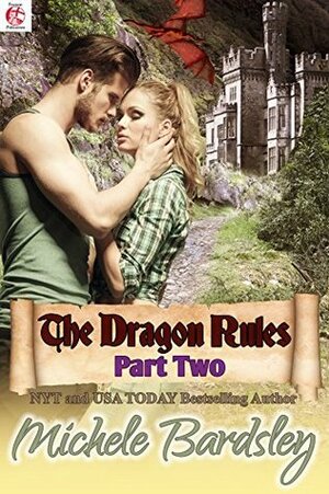 The Dragon Rules: Part Two by Michele Bardsley