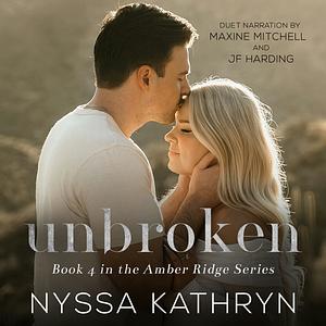 Unbroken  by Nyssa Kathryn