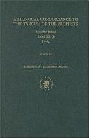 A bilingual concordance to the Targum of the Prophets: Samuel (I) alef-zayin by Eveline van Staalduine-Sulman, Johannes Cornelis Moor