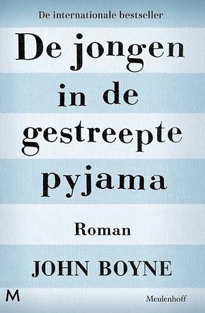 De jongen in de gestreepte pyjama  by John Boyne