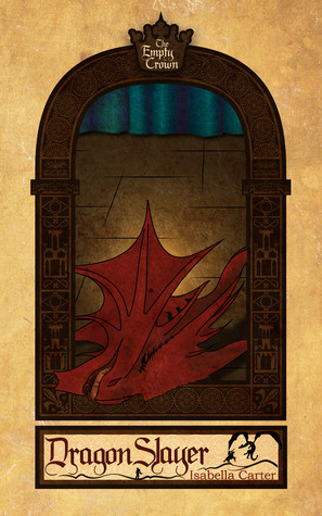 Dragon Slayer by Isabella Carter