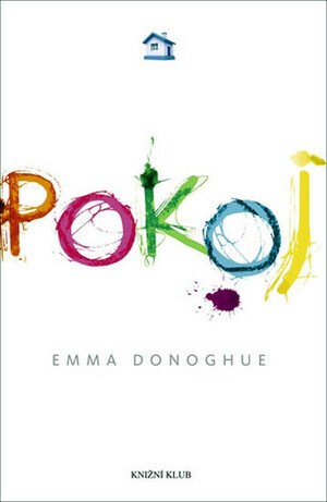 Pokoj by Emma Donoghue, Veronika Volhejnová