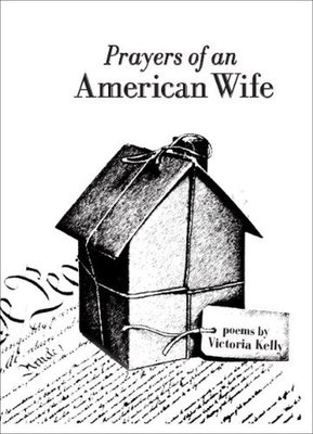 Prayers of an American Wife by Victoria Kelly