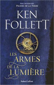 Les Armes de la lumière by Ken Follett